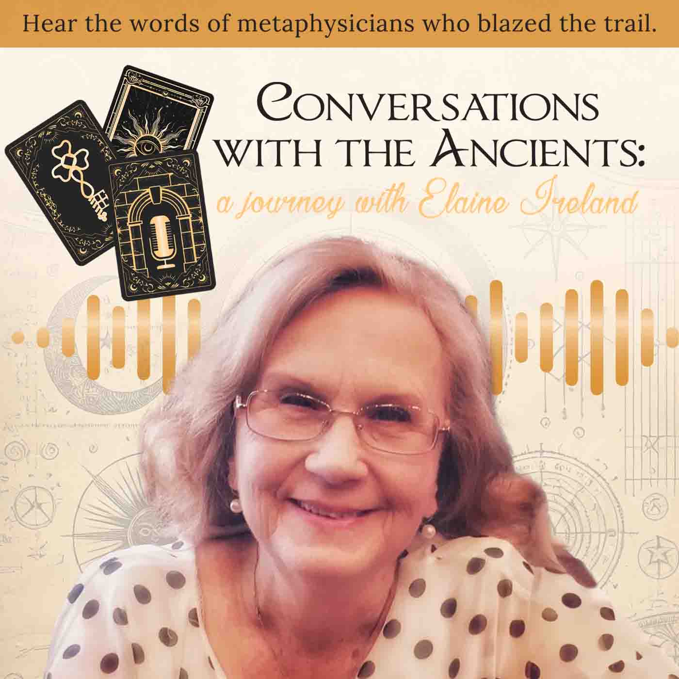 Conversations With The Ancients: A Journey With Elaine Ireland